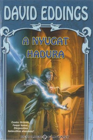 [The Belgariad 04] • A Nyugat hadura